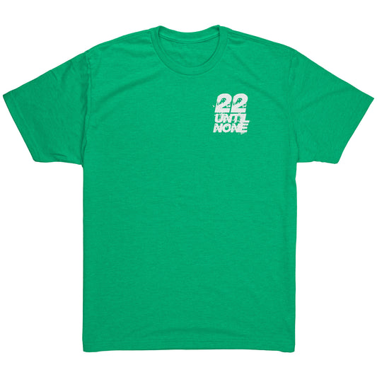 22 Until None Original Logo - White - Next Level Mens Triblend Shirt