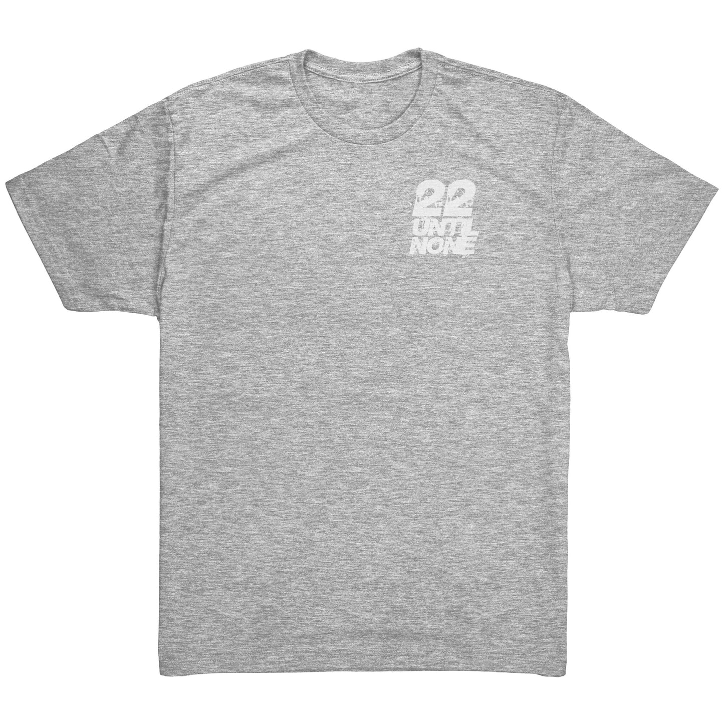 22 Until None Original Logo - White - Next Level Mens Triblend Shirt