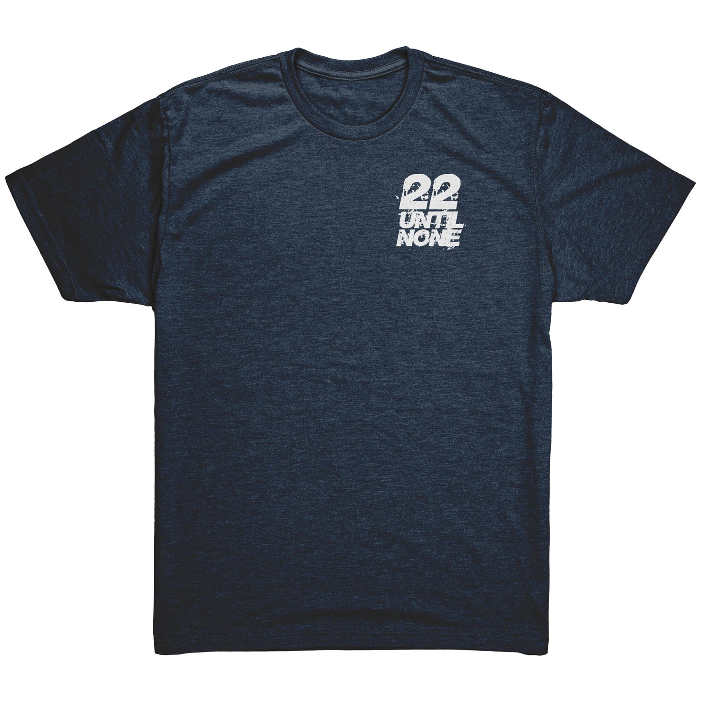 22 Until None Original Logo - White - Next Level Mens Triblend Shirt