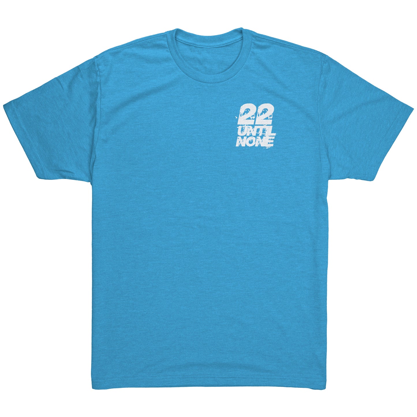 22 Until None Original Logo - White - Next Level Mens Triblend Shirt