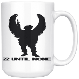 22 Until None Black Logo Mug